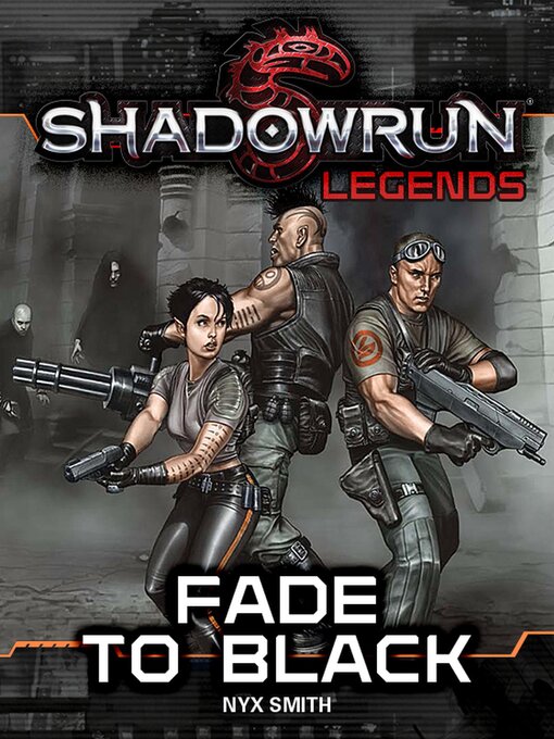 Title details for Shadowrun Legends by Nyx Smith - Available